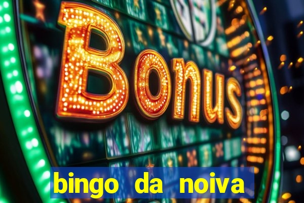 bingo da noiva para imprimir